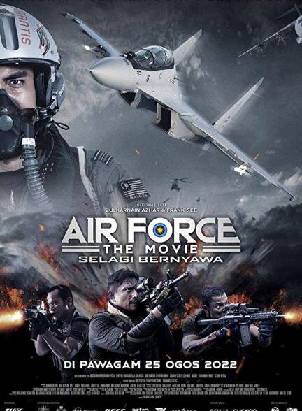 دانلود فیلم نیروی هوایی: سلاگی برنیاوا Air Force the Movie: Selagi Bernyawa 2022