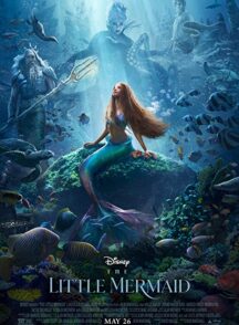 دانلود فیلم پری دریایی کوچولو دوبله فارسی The Little Mermaid 2023