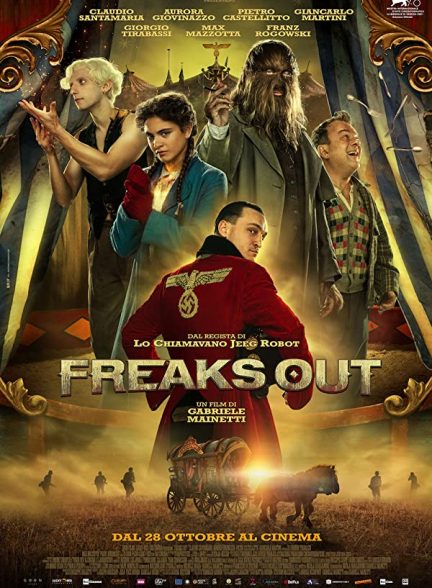 دانلود فیلم عجایب فراری دوبله فارسی Freaks Out 2021