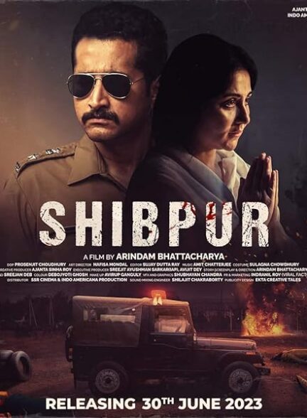 دانلود فیلم شیبپور دوبله فارسی Shibpur 2023
