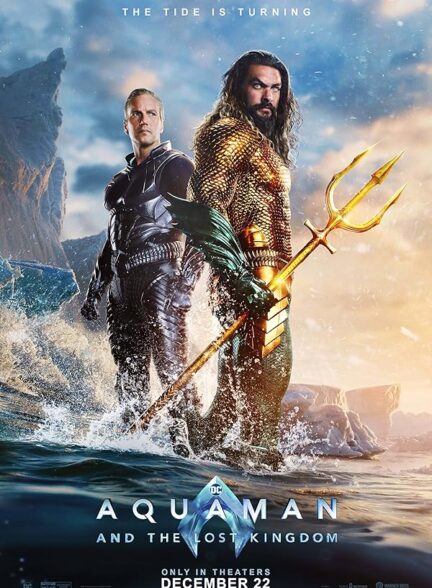 دانلود فیلم آکوامن 2 Aquaman and the Lost Kingdom 2023