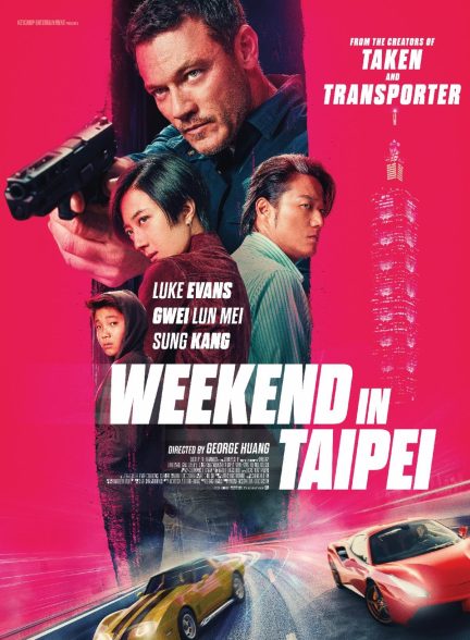 دانلود فیلم آخر هفته در تایپه Weekend in Taipei دوبله فارسی